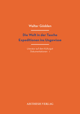 Die Welt in der Tasche. Expeditionen ins Ungewisse