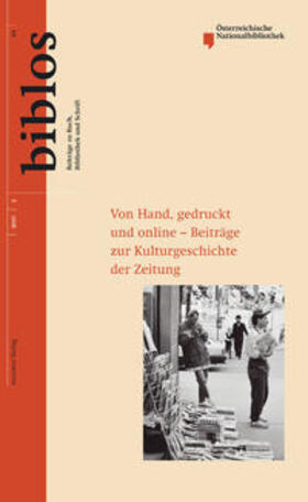 Von Hand, gedruckt und online - Beiträge zur Kulturgeschichte der Zeitung