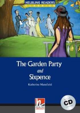The Garden Party /and/ Sixpence, mit 1 Audio-CD. Level 4 (A2 /B1)