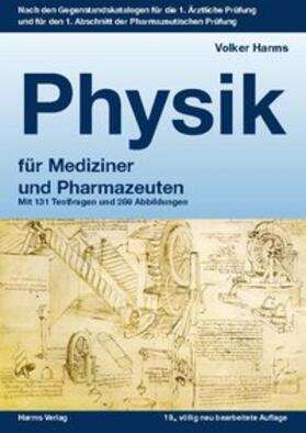 Harms, V: Physik: ein kurzgefasstes Lehrbuch für Mediziner