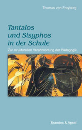 Tantalos und Sisyphos in der Schule