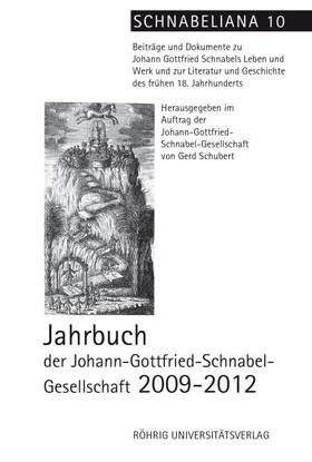 Jahrbuch der Johann-Gottfried-Schnabel-Gesellschaft 2009-2012