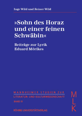 "Sohn des Horaz und einer feinen Schwäbin"