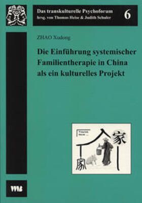 Zhao, X: Einführung systemischer Familientherapie in China