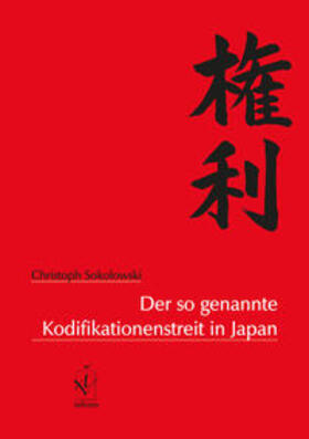 Sokolowski, C: So genannte Kodifikationenstreit in Japan