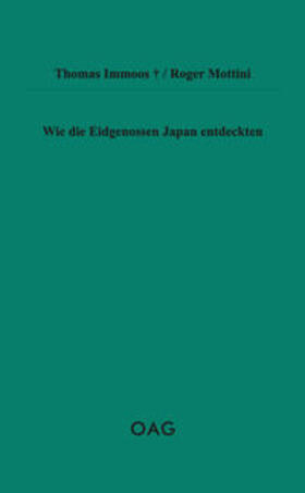 Wie die Eidgenossen Japan entdeckten