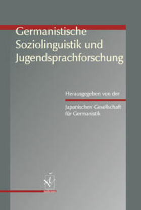 Germanistische Soziolinguistik und Jugendsprachforschung