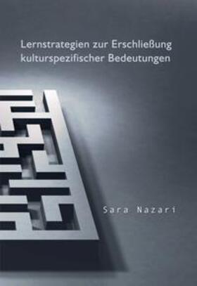 Nazari, S: Lernstrategien zur Erschließung kulturspezifische