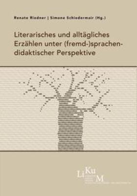 Literarisches und alltägliches Erzählen unter (fremd-)sprach