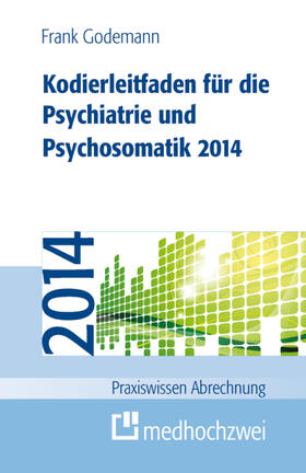 Kodierleitfaden für die Psychiatrie und Psychosomatik 2014