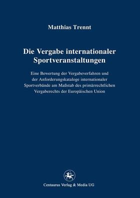 Die Vergabe internationaler Sportveranstaltungen