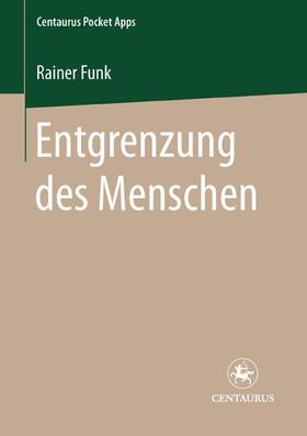 Entgrenzung des Menschen