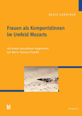 Frauen als Komponistinnen im Umfeld Mozarts