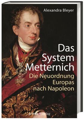 Bleyer, A: System Metternich