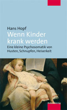 Hopf, H: Wenn Kinder krank werden