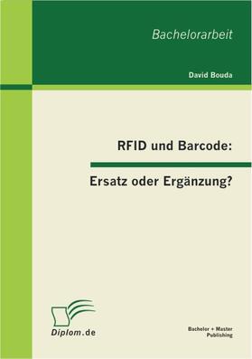 RFID und Barcode: Ersatz oder Ergänzung?