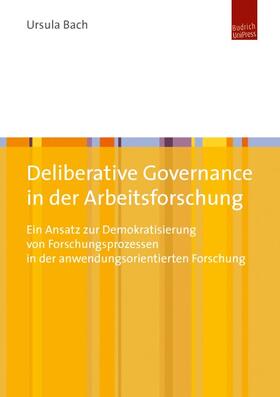 Deliberative Governance in der Arbeitsforschung