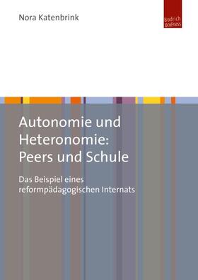Autonomie und Heteronomie: Peers und Schule
