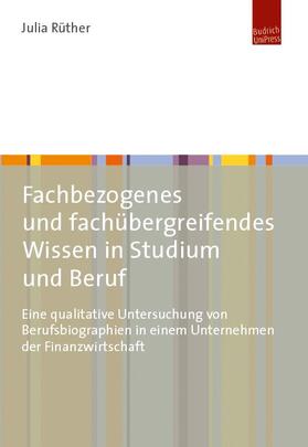 Fachbezogenes und fachübergreifendes Wissen in Studium und Beruf