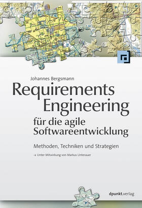 Requirements Engineering für die agile Softwareentwicklung