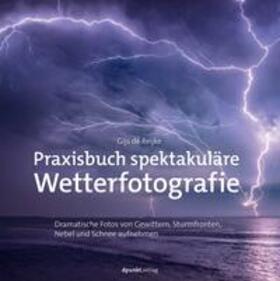 Praxisbuch spektakuläre Wetterfotografie