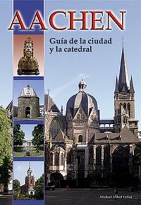 Aachen - Guía de la ciudad y la catedral