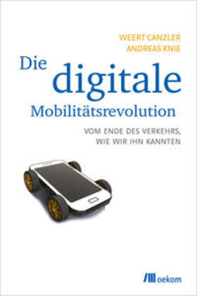 Canzler, W: Die digitale Mobilitätsrevolution