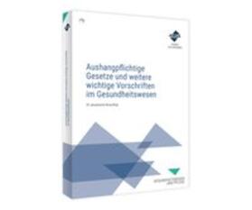 Aushangpflichtige Gesetze und weitere wichtige Vorschriften im Gesundheitswesen