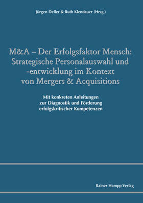 M&A – Der Erfolgsfaktor Mensch: Strategische Personalauswahl und -entwicklung im Kontext von Mergers & Acquisitions