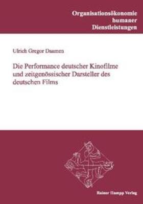Die Performance deutscher Kinofilme und zeitgenössischer Darsteller des deutschen Films