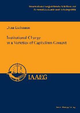 Institutional Change in a Varieties of Capitalism Context