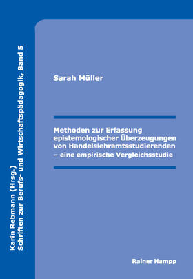 Methoden zur Erfassung epistemologischer Überzeugungen von Handelslehramtsstudierenden