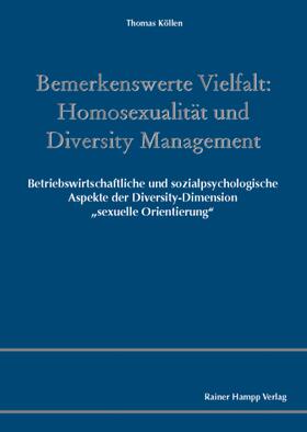 Bemerkenswerte Vielfalt: Homosexualität und Diversity Management