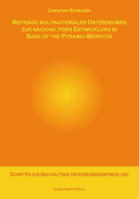 Beiträge multinationaler Unternehmen zur nachhaltigen Entwicklung in Base of the Pyramid-Märkten
