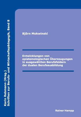 Entwicklungen von epistemologischen Überzeugungen in ausgewählten Berufsfeldern der dualen Berufsausbildung