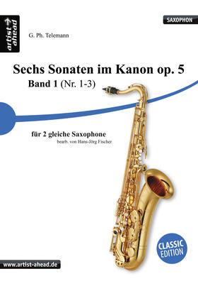 Sechs Sonaten im Kanon für zwei gleiche Saxophone Band 1 von Georg Philipp Telemann. Spielbuch. Musiknoten.