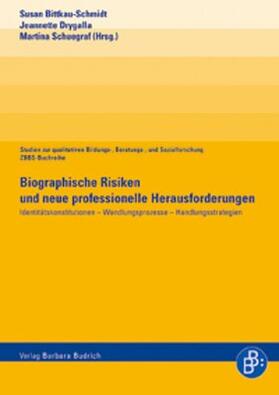 Biographische Risiken und neue professionelle Herausforderungen