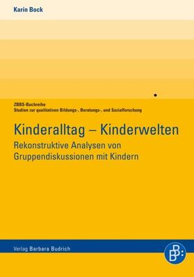 Kinderalltag – Kinderwelten