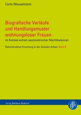 Biografische Verläufe und Handlungsmuster wohnungsloser Frauen