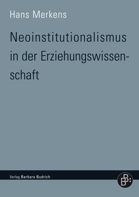 Neoinstitutionalismus in der Erziehungswissenschaft