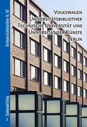 Volkswagen Universitätsbibliothek, Technische Universität und Universität der KünsteBerlin