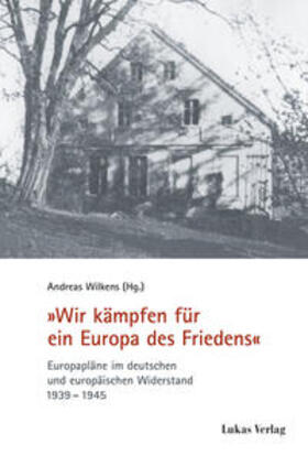 "Wir kämpfen für ein Europa des Friedens"