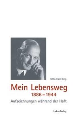 Mein Lebensweg 1886 - 1944