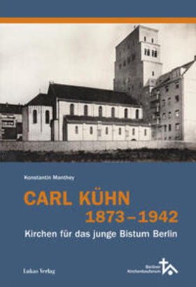 Manthey, K: Carl Kühn 1873-1942