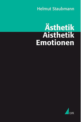 Ästhetik - Aisthetik - Emotionen