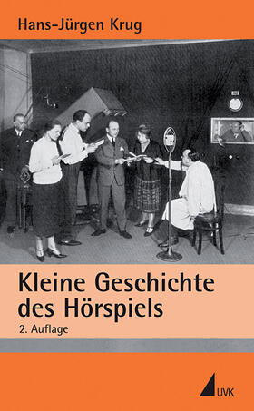 Kleine Geschichte des Hörspiels