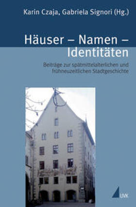 Häuser - Namen - Identitäten