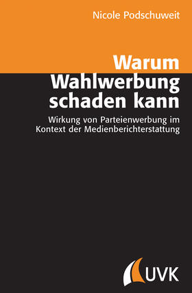 Warum Wahlwerbung schaden kann