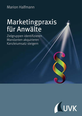 Marketingpraxis für Anwälte