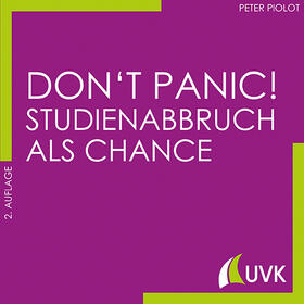 Don't Panic! Studienabbruch als Chance